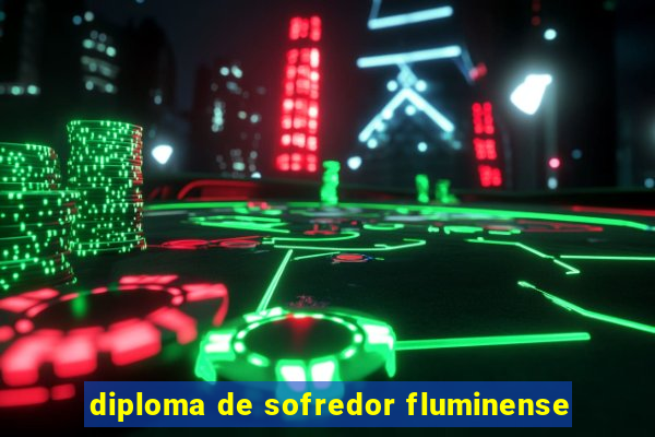 diploma de sofredor fluminense